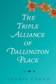 Book cover of: Triple Alliance of Dallington Place