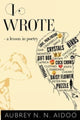 Book cover of: I Wrote - A Lesson in Poetry