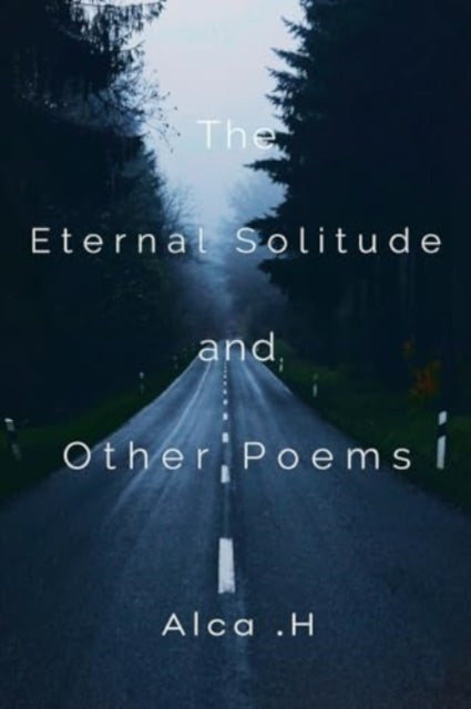 Book cover of: Eternal Solitude And Other Poems