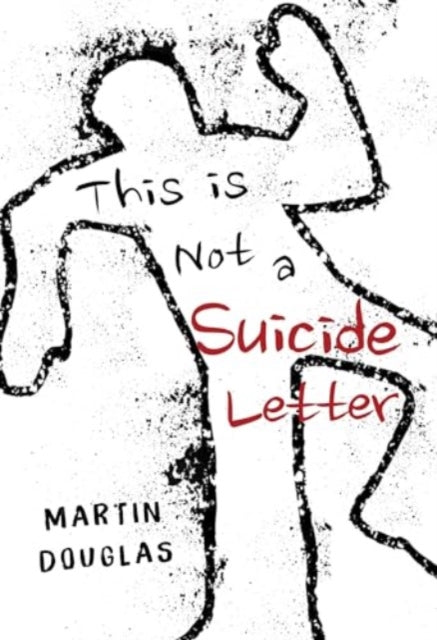 Book cover of: This is Not a Suicide Letter