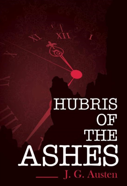 Book cover of: Hubris of the Ashes