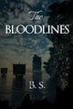 Book cover of: Bloodlines. By: B. S