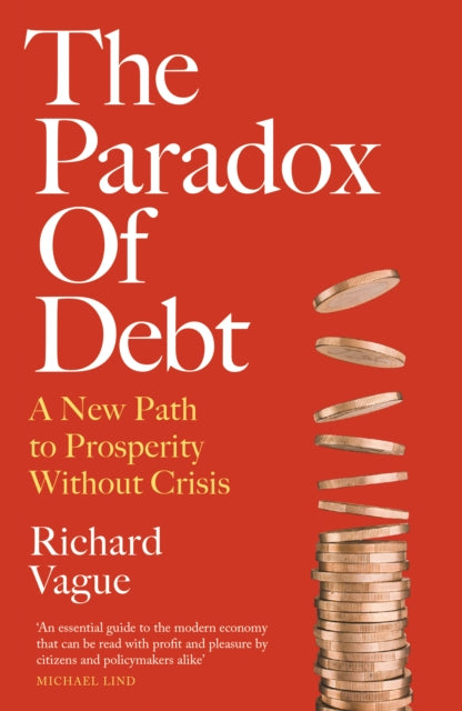 Book cover of: Paradox of Debt. By: Richard Vague