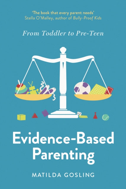 Book cover of: Evidence-Based Parenting. By: Matilda Gosling