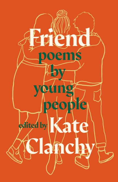 Book cover of: Friend. By: Kate Clanchy