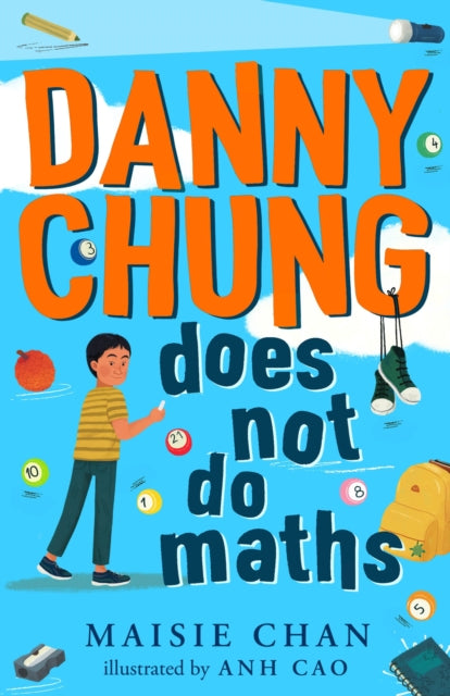 Danny Chung Does Not Do Maths 9781800780019 Maisie Chan