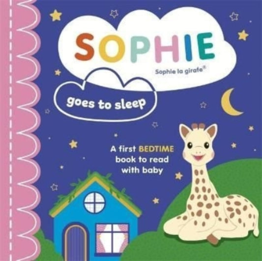 Book cover of: Sophie la girafe: Sophie Goes to Sleep. By: Ruth Symons