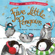 Book cover of: Five Little Penguins. By: Holly Surplice