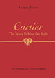 Book cover of: Cartier: The Story Behind the Style. By: Rachael Taylor