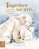Book cover of: Together We Are...