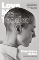 Love Me Tender 9781800814844 Constance Debré