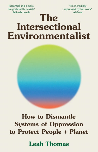Book cover of: Intersectional Environmentalist. By: Leah Thomas