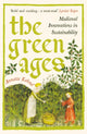 Green Ages, Medieval Innovations in Sustainability 9781800816251 Annette Kehnel