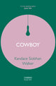 Book cover of: Cowboy. By: Kandace Siobhan Walker