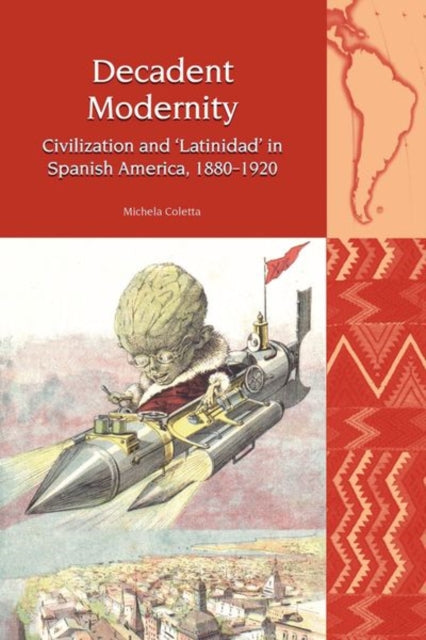Book cover of: Decadent Modernity. By: Michela Coletta