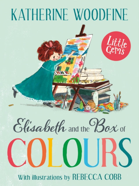 Elisabeth and the Box of Colours 9781800900868 Katherine Woodfine