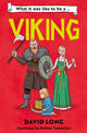 What It Was Like to be a Viking 9781800902121 David Long