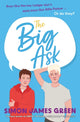 Big Ask 9781800902428 Simon James Green