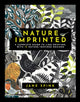 Nature Imprinted, A Complete Guide to Lino Printing, with 10 Nature-Inspired Designs 9781800920972 Jane Spink