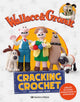 Book cover of: Wallace & Gromit: Cracking Crochet. By: Sarah-Jane Hicks
