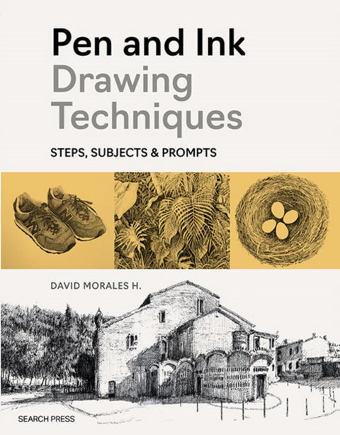Pen and Ink Drawing Techniques, Steps, Subjects & Prompts