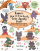 Book cover of: Kawaii: How to draw Really Cute Spooky Stuff