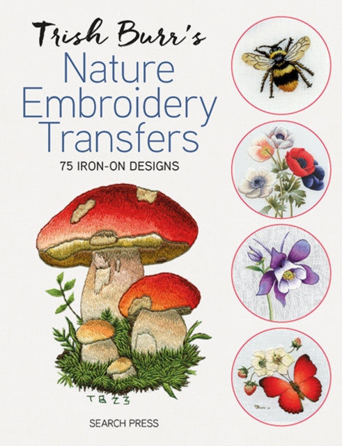 Book cover of: Trish Burr's Nature Embroidery Transfers