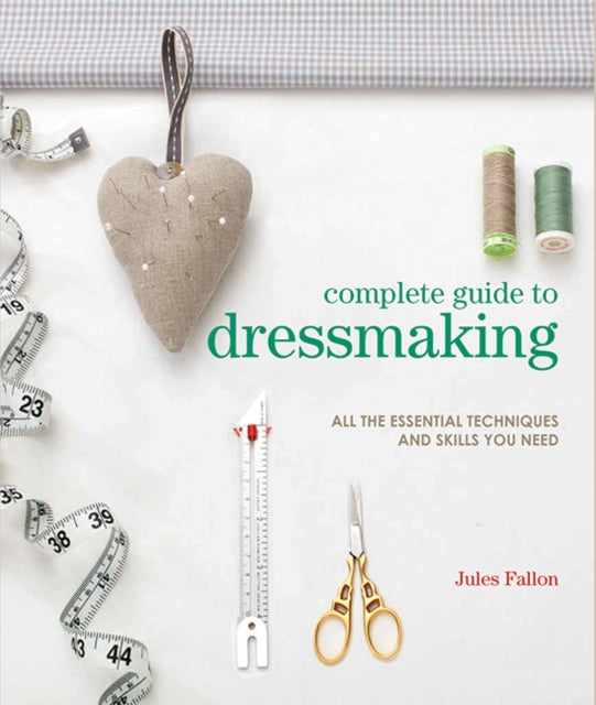 Book cover of: Complete Guide to Dressmaking. By: Jules Falllon