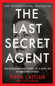 Book cover of: Last Secret Agent. By: Pippa Latour