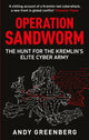 Book cover of: Operation Sandworm. By: Andy Greenberg