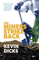 Book cover of: Miners Strike Back. By: Kevin Dicks