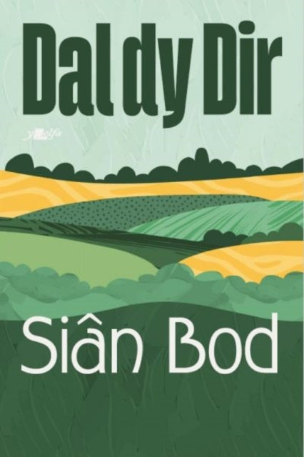 Book cover of: Dal dy Dir. By: Siân Williams