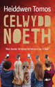 Book cover of: Celwydd Noeth. By: Heiddwen Tomos