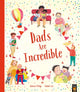 Dads Are Incredible 9781801044110 Simon Philip
