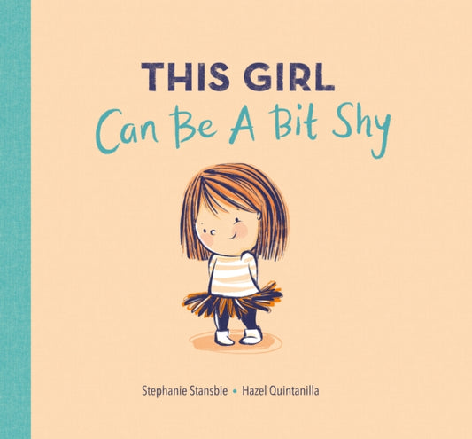 Book cover of: This Girl Can Be a Bit Shy. By: Stephanie Stansbie