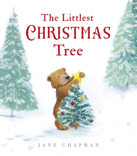 Book cover of: Littlest Christmas Tree. By: Jane Chapman