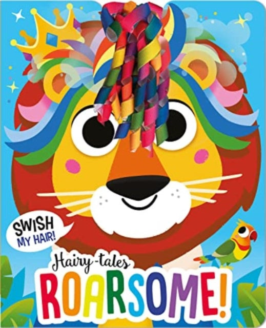 Book cover of: Hairy-tales Roarsome!
