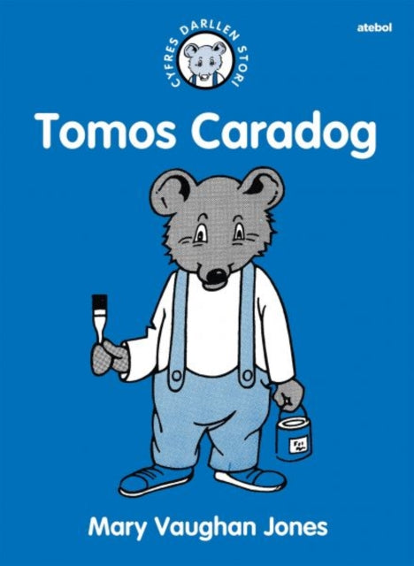 Book cover of: Cyfres Darllen Stori: Tomos Caradog. By: Mary Vaughan Jones