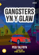 Book cover of: Cyfres Amdani: Gangsters yn y Glaw. By: Pegi Talfryn
