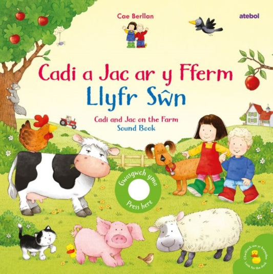 Book cover of: Cadi a Jac ar y Fferm - Llyfr Swn / Cadi and Jac on the Farm - Sound Book
