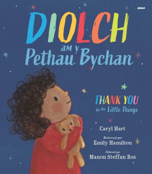 Book cover of: Diolch am y Pethau Bychan / Thank you for the Little Things. By: Caryl Hart