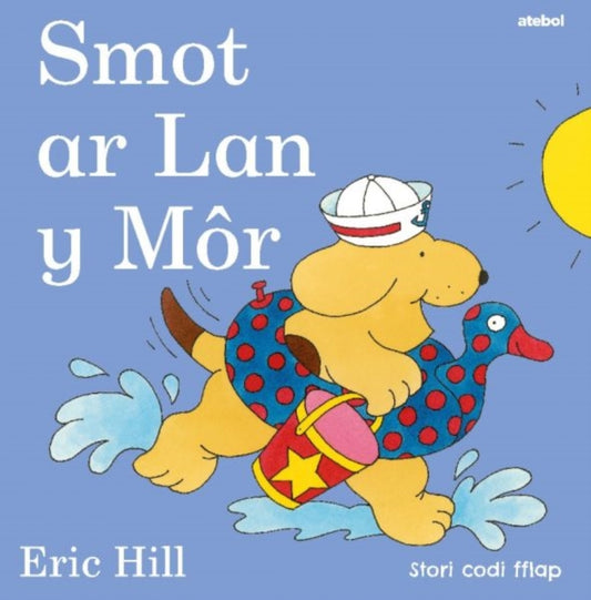 Book cover of: Cyfres Smot: Smot ar Lan y Mor