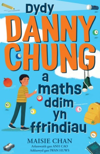 Dydy Danny Chung a Maths Ddim yn Ffrindiau