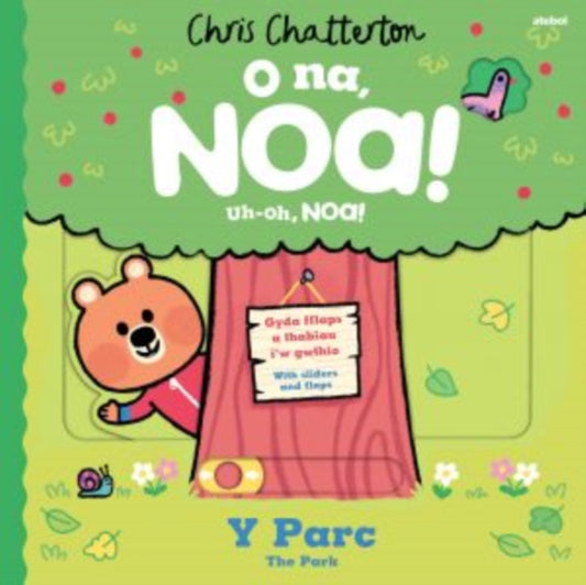 Book cover of: O Na, Noa: Y Parc / Uh-Oh, Noa: The Park. By: Chris Chatterton