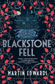 Book cover of: Blackstone Fell. By: Martin Edwards