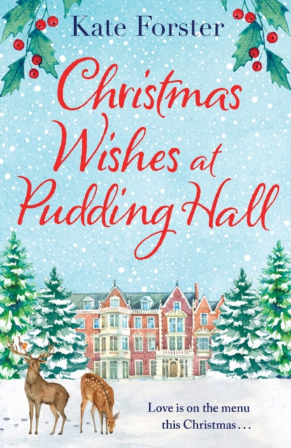 Book cover of: Christmas Wishes at Pudding Hall. By: Kate Forster