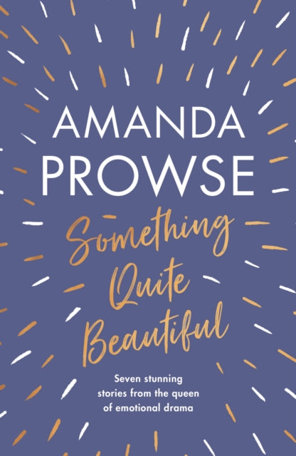 Book cover of: Something Quite Beautiful. By: Amanda Prowse