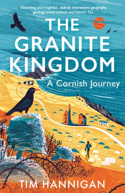 Book cover of: Granite Kingdom. By: Tim Hannigan