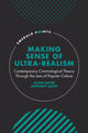 Book cover of: Making Sense of Ultra-Realism. By: Justin Kotzé