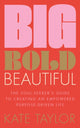 Book cover of: Big Bold Beautiful. By: Kate Taylor
